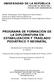 PROGRAMA DE FORMACIÓN DE LA DIPLOMATURA EN ESTABILIZACIÓN Y TRASLADO PEDIÁTRICO Y NEONATAL