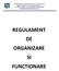 REGULAMENT DE ORGANIZARE SI FUNCTIONARE