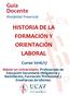 HISTORIA DE LA FORMACIÓN Y ORIENTACIÓN LABORAL