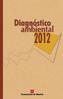 Diagnóstico Ambiental 2012 de la Comunidad de Madrid. Informe basado en indicadores