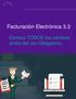 Facturación Electrónica 3.3. Conoce TODOS los cambios antes del uso Obligatorio