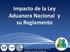 Guatemala 29 de agosto de 2013 Docente: Francisco Vásquez. Impacto de la Ley Aduanera Nacional y su Reglamento