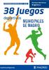 38 JUEGOS DEPORTIVOS MUNICIPALES NORMATIVA DE ESGRIMA DIRECCIÓN GENERAL DE DEPORTES.- AYUNTAMIENTO DE MADRID
