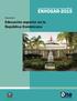 Encuesta Nacional de Hogares de Propósitos Múltiples ENHOGAR Fascículo II. Educación superior en la. República Dominicana. República Dominicana