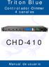 Triton Blue. Controlador-Dimmer 4 canales CHD-410. Manual de usuario