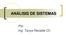 ANÁLISIS DE SISTEMAS. Por: Ing. Tanya Recalde Ch.