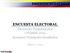 PRESIDENCIAL2014 ENCUESTA ELECTORAL. Elecciones Presidenciales Colombia 2014 Resumen Principales Resultados. Mayo