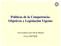 Políticas de la Competencia: Objetivos y Legislación Vigente. Universidad Carlos III de Madrid Curso 2007/2008