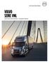 Volvo Trucks. Driving Progress. VOLVO Serie VNL EFICACIA EN LARGA DISTANCIA Y COMODIDAD PREMIUM
