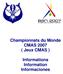 Championnats du Monde CMAS 2007 ( Jeux CMAS ) Informations Information Informaciones