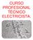 CURSO PROFESIONAL TÉCNICO ELECTRICISTA.