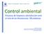 Control ambiental. Procesos de limpieza y desinfección ante el reto de las Resistencias Microbianas JORNADA DE ENFERMERÍA CONTROL DE INFECCIÓN