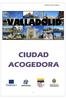 Valladolid Ciudad Acogedora CIUDAD ACOGEDORA
