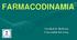 FARMACODINAMIA. Facultad de Medicina Universidad del Azuay