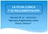 LA FICHA CLÍNICA Y SU REGLAMENTACIÓN. Decreto N 41 15/12/2012 Aprueba Reglamento sobre Fichas Clínicas