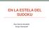 EN LA ESTELA DEL SUDOKU. Ana García Azcárate Grupo Azarquiel