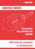 MATIC BOX. Operador de puertas de garaje. Manual de usuario e instalación