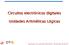 Circuitos electrónicos digitales. Unidades Aritméticas Lógicas. Departamento de Tecnología Electrónica Universidad de Sevilla