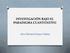 INVESTIGACIÓN BAJO EL PARADIGMA CUANTITATIVO. Jhon Richard Orosco Fabián
