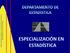 ESPECIALIZACIÓN EN ESTADÍSTICA - DEPARTAMENTO DE ESTADÍSTICA - UNIVERSIDAD NACIONAL DE COLOMBIA