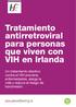 Tratamiento antirretroviral para personas que viven con VIH en Irlanda