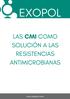 EXOPOL LAS CMI COMO SOLUCIÓN A LAS RESISTENCIAS ANTIMICROBIANAS.