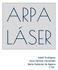ARPA LÁSER. Isabel Rodriguez Irene Garnica Fernández Marta Gutiérrez de Agüera 4º ESO