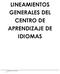 LINEAMIENTOS GENERALES DEL CENTRO DE APRENDIZAJE DE IDIOMAS