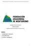 Federación Aragonesa de Montañismo Reglamento de Liga Popular de Esquí de Montaña REGLAMENTO DE LIGA POPULAR DE ESQUÍ DE MONTAÑA