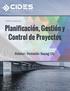 Planificación, Gestión y Control de Proyectos Relator: Reinaldo Sapag Ch.