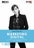 MASTER EN MARKETING DIGITAL. Conviertete en un profesional de marketing digital global multidisciplinar MMD 1