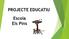 PROJECTE EDUCATIU. Escola Els Pins
