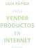 GUÍA RÁPIDA PARA VENDER PRODUCTOS