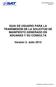 TRANSMISIÓN DE LA SOLICITUD DE MANIFIESTO GENERADO EN ADUANAS Y SU CONSULTA. Versión 2. Julio 2013