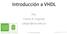 Introducción a VHDL. Por: Carlos A. Fajardo