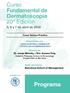 Programa. Curso Fundamental de Dermatoscopia 20ª Edición. 5, 6 y 7 de abril de Barcelona School of Management.
