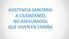 ASISTENCIA SANITARIA A CIUDADANOS NO ASEGURADOS QUE VIVEN EN ESPAÑA