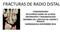 FRACTURAS DE RADIO DISTAL
