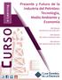 URSO e-learning. Presente y Futuro de la Industria del Petróleo: Tecnología, Medio Ambiente y Economía. XXII Edición Del 04/10 al 12/12 de 2017