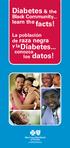 Diabetes & the. Black Community... La población de raza negra yladiabetes... conozca los datos!