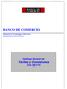 BANCO DE COMERCIO. Catálogo General de: Tarifas y Comisiones Cód. NB-CTG V División de Tecnología y Procesos Departamento de Gestión de Procesos