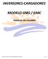 INVERSORES-CARGADORES MODELO GMS / GMC MANUAL DE USUARIO