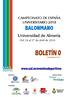 CAMPEONATO DE ESPAÑA UNIVERSITARIO 2018 BALONMANO. Universidad de Almería. Del 24 al 27 de abril de Fecha publicación: 03/04/2018 COLABORA: