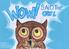 Wow Said the Owl Tim Hopgood, Macmillan children s books (Adaptation and Translation Jenny Nottingham 2017)