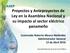 Proyectos y Anteproyectos de Ley en la Asamblea Nacional y su impacto al sector eléctrico panameño