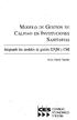 MODELO DE GESTIÓN DE CALIDAD EN INSTITUCIONES SANITARIAS. Integrando los modelos de gestión EFQM y CMI