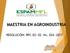 MAESTRIA EN AGROINDUSTRIA RESOLUCIÓN: RPC-SO -02 -NO