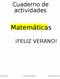 Cuaderno de actividades. Matemáticas FELIZ VERANO! MCarmen Pérez Parque-Colegio Santa Ana Actividades para verano