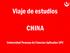Viaje de estudios CHINA. Universidad Peruana de Ciencias Aplicadas UPC