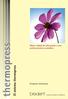 thermopress El sistema thermopress Mayor calidad de vida gracias a una prótesis dental no metálico Prospecto informativo